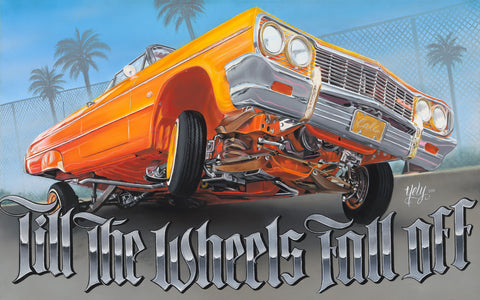 Till The Wheels Fall Off